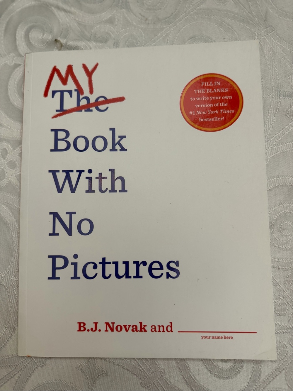 B.J. Novak "My Book With No Pictures" — White Cover